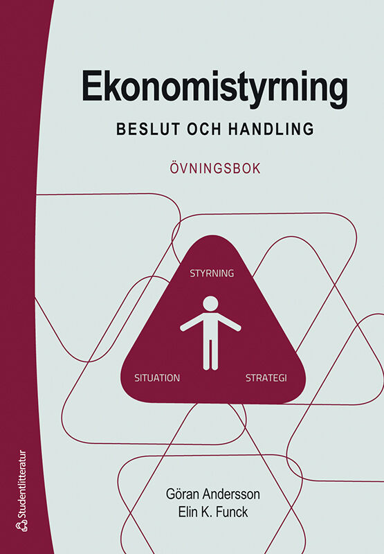 Ekonomistyrning - övningsbok - 9789144133379 | Studentlitteratur