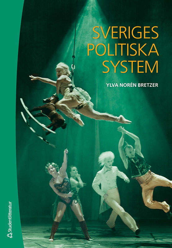 Sveriges Politiska System - 9789144139524 | Studentlitteratur