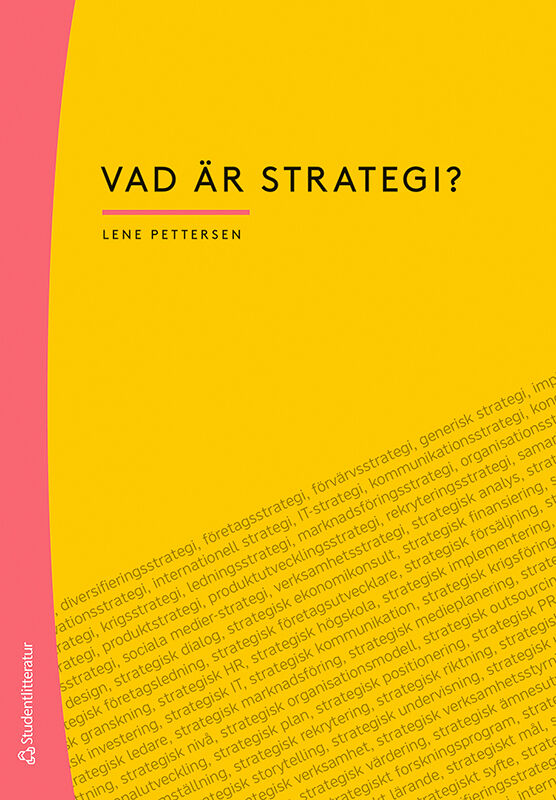 Vad är strategi? - 9789144149059  Studentlitteratur