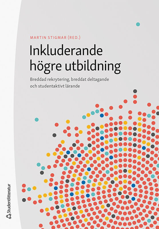 Inkluderande Högre Utbildning - 9789144158839 | Studentlitteratur