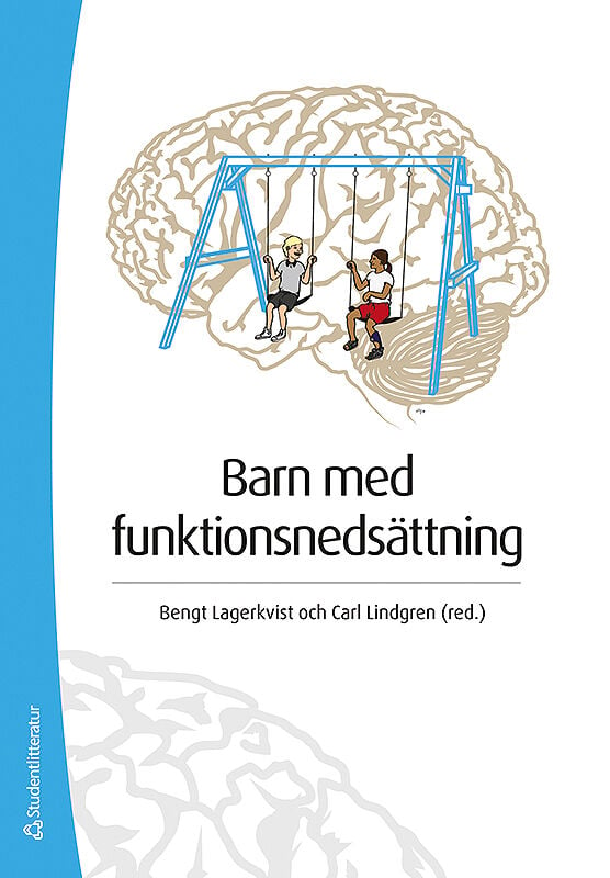 Barn Med Funktionsnedsättning - 9789144163420 | Studentlitteratur