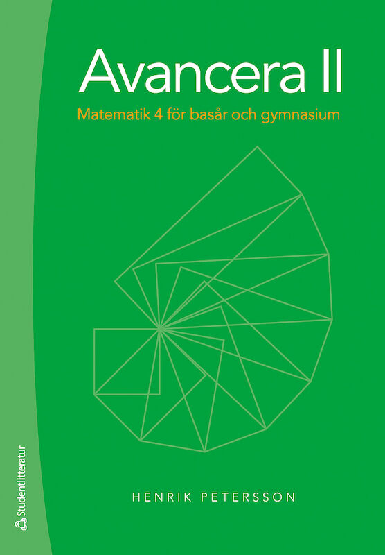 Avancera II – Matematik 4 för basår och gymnasiet