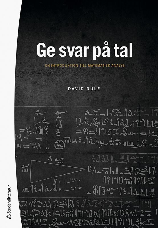 Ge svar på tal – En introduktion till matematisk analys