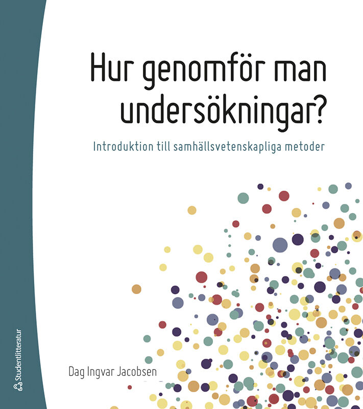 Kvantitativ Metod | Forskningsmetodik Och Vetenskapsteori ...