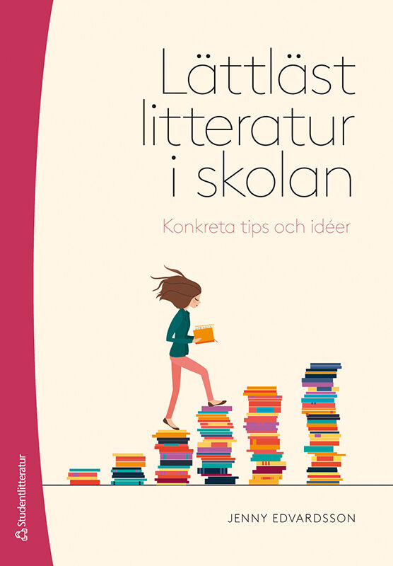 Lättläst litteratur i skolan – Konkreta tips och idéer