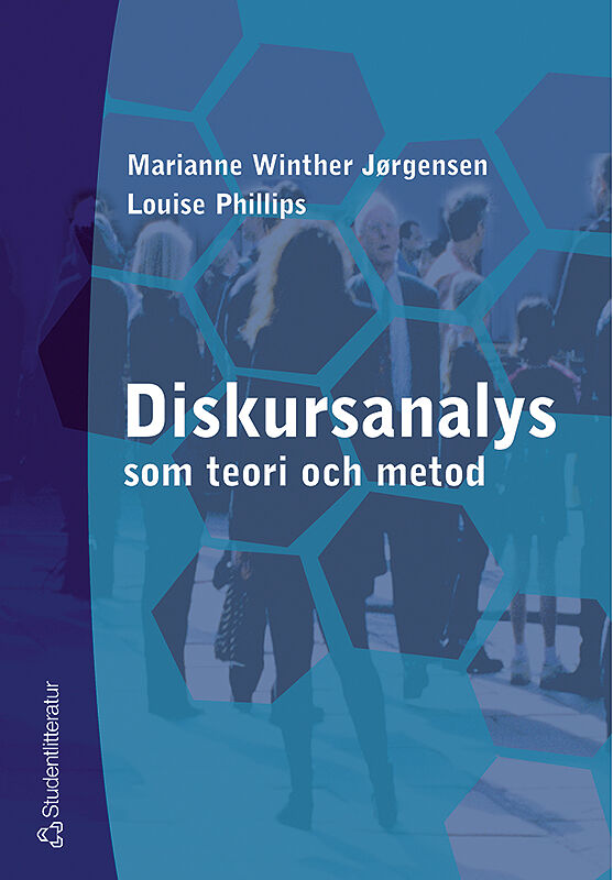 Diskursanalys Som Teori Och Metod - 9789144013022 | Studentlitteratur