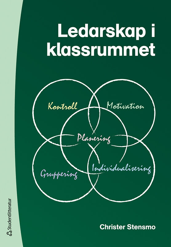 Ledarskap I Klassrummet - 9789144048338 | Studentlitteratur