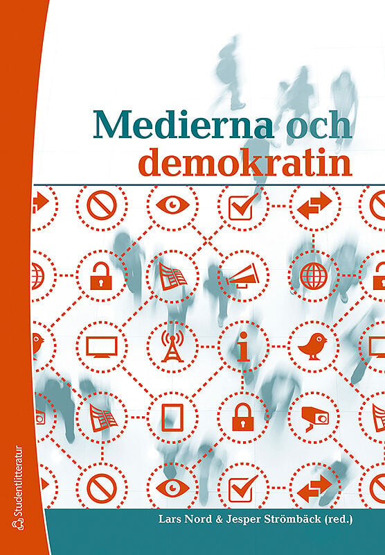 Medierna Och Demokratin - 9789144076669 | Studentlitteratur