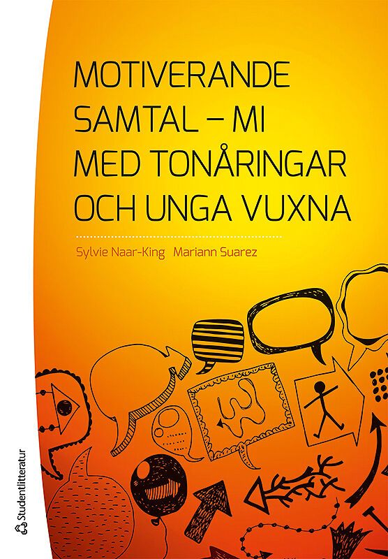 Motiverande Samtal - MI Med Tonåringar Och Unga Vuxna - 9789144077000 ...