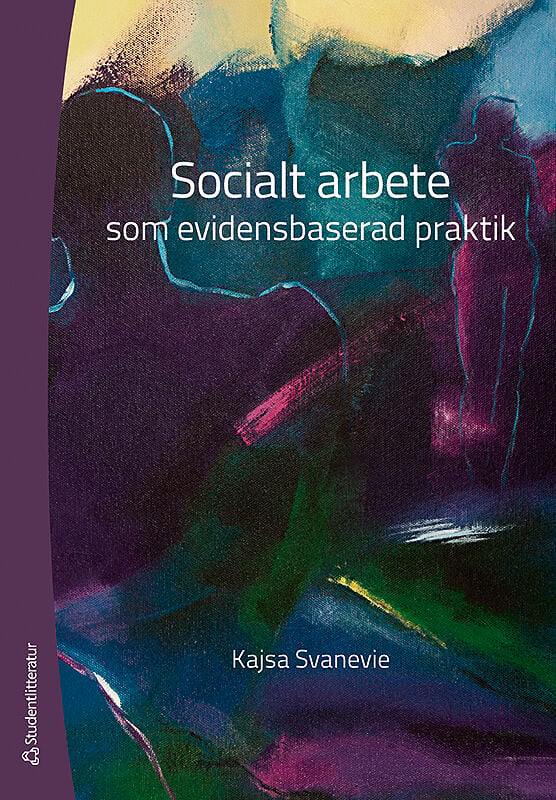 Socialt Arbete Som Evidensbaserad Praktik - 9789144083896 ...