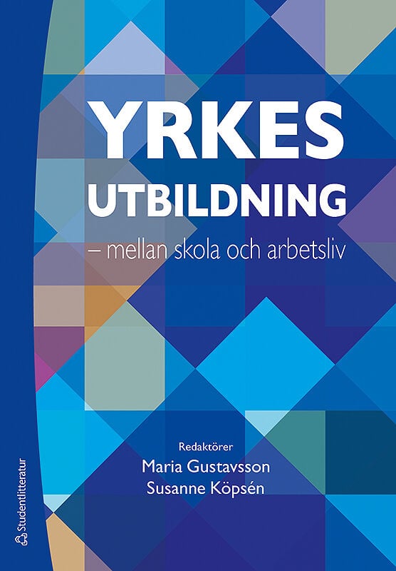 Yrkesutbildning - 9789144121413 | Studentlitteratur