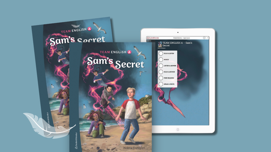 Sam’s Secret" finns i original- och lättläst version, både tryckt och digital, så alla kan läsa och diskutera tillsammans.